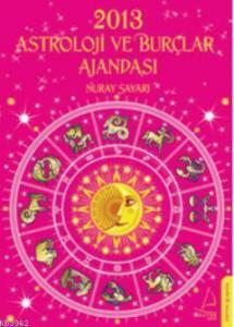 2013 Astroloji ve Burçlar Ajandası