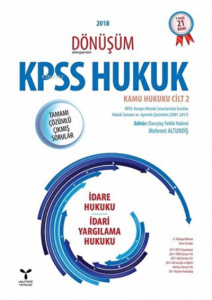 2018 Dönüşüm KPSS Hukuk - Kamu Hukuku Cilt 2 İdare Hukuku - İdari Yargılama Hukuku