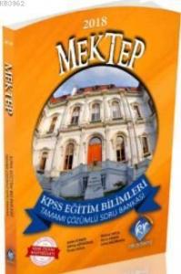 2018 KPSS Eğitim Bilimleri Mektep Tamamı Çözümlü Soru Bankası
