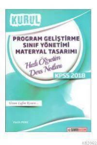 2018 KPSS Program Geliştirme Sınıf Yönetimi Materyal Tasarımı Kurul Hızlı Öğretim Ders Notları