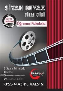 2019 KPSS Eğitim Bilimleri Siyah Beyaz Film Gibi Soru Bankası; Program Geliştirme - Öğretim Teknolojileri ve Materyal Tasarım - Sınıf Yönetimi