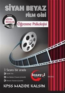 2019 KPSS Öğrenme Psikolojisi Siyah Beyaz Film Gibi Soru Bankası