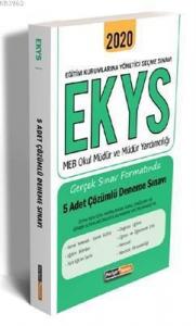 2020 EKYS MEB Okul Müdür ve Müdür Yardımcılığı Gerçek Sınav Formatında 5 Adet Çözümlü Deneme Sınavı