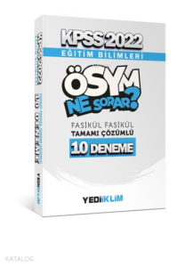 2022 KPSS Eğitim Bilimleri Ösym Ne Sorar Tamamı Çözümlü 10 Fasikül Deneme