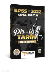 2022 Kpss Gk Pir-İ Tarih Ders Notu- Akif Çelik