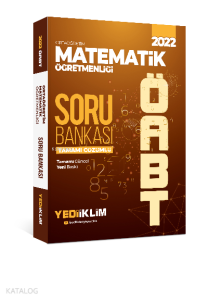 2022 ÖABT Ortaöğretim Matematik Öğretmenliği Tamamı Çözümlü Soru Bankası