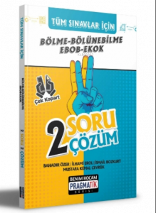 2022 Tüm Sınavlar İçin Bölme Bölünebilme - EBOB - EKOK 2 Soru 2 Çözüm Fasikülü;Pragmatik Serisi
