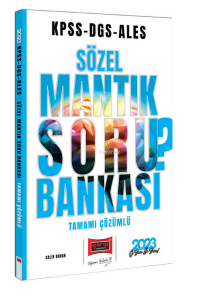 2023 KPSS DGS ALES Sözel Mantık Tamamı Çözümlü Soru Bankası