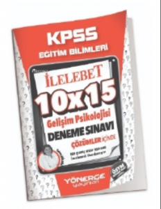 2023 KPSS Eğitim Bilimleri Gelişim Psikolojisi 10x15 Deneme Çözümlü