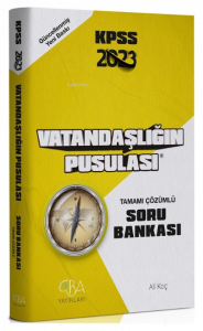 2023 Vatandaşlığın Pusulası Soru Bankası Çözümlü - Ali Koç CBA Yayınları 9786057299536