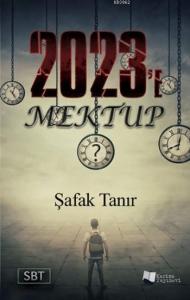 2023'e Mektup
