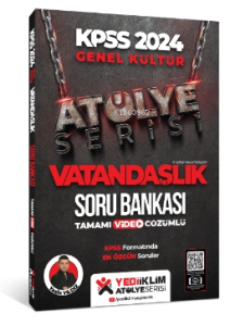 2024 Kpss Atölye Serisi Vatandaşlık Tamamı Video Çözümlü Soru Bankası