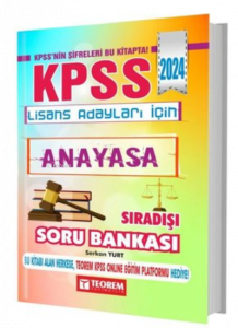 2024 KPSS Lisans Anayasa Sıradışı Soru Bankası