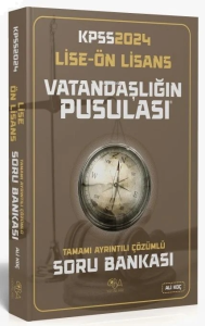 2024 KPSS Lise Ön Lisans Vatandaşlık Vatandaşlığın Pusulası Soru Bankası Çözümlü