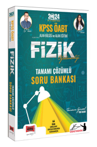 2024 KPSS ÖABT Fizik Öğretmenliği Tamamı Çözümlü Soru Bankası