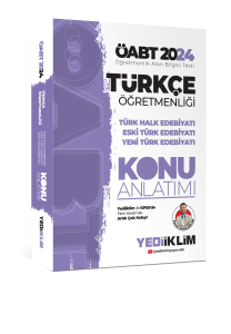 2024 ÖABT Türkçe Öğretmenliği Türk Halk Edebiyatı - Eski Türk Edebiyatı - Yeni Türk Edebiyatı Konu Anlatımı