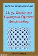 21. Yüzyıl Okulları İçin Kıyaslayarak Öğrenme