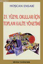 21. Yüzyıl Okulları İçin Toplam Kalite Yönetimi