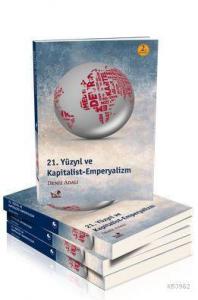 21. Yüzyıl ve Kapitalist-Emperyalizm