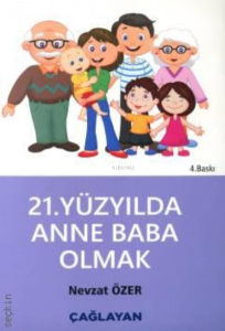 21. Yüzyılda Anne Baba Olmak