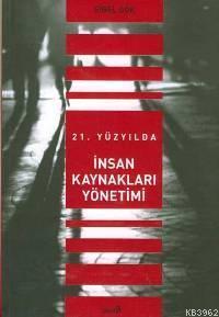 21. Yüzyılda İnsan Kaynakları Yönetimi