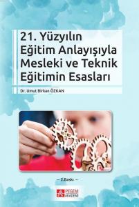 21. Yüzyılın Eğitim Anlayışıyla Mesleki ve Teknik Eğitimin Esasları; Yaratıcı Drama Sosyal Bilinçlenme ve Haklar Eğitimi