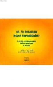 24-72 Aylıkken Neler Yapabilirim?