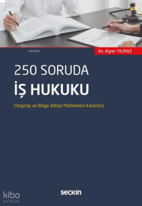 250 Soruda İş Hukuku