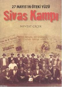 27 Mayıs'ın Öteki Yüzü| Sivas Kampı