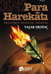 36/42 Para Harekatı; Krizler Belgesel Romanı