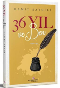 36 Yıl ve Ben