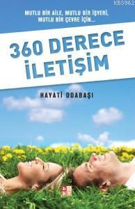 360 Derece İletişim; Mutlu Bir Aile, Mutlu Bir İşyeri, Mutlu Bir Çevre İçin