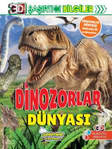 3D Şaşırtıcı Bilgiler - Dinozorlar Dünyası