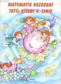 4. Sınıf Matematik Gezegeni Tatil Kitabı