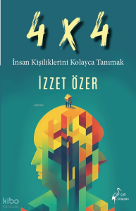 4 X 4 İnsan Kişiliklerini Kolayca Tanımak