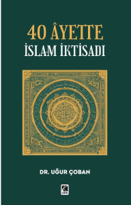 40 Âyette İslam İktisadı