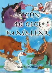 40 Gün 40 Gece Masallar