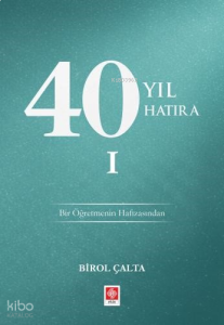 40 Yıl 40 Hatıra - 1