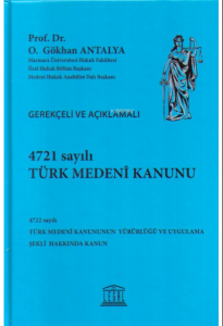 4721 Sayılı Türk Medenî Kanunu - 4722 Sayılı Türk Medenî Kanununun Yürürlüğü ve Uygulama Şekli Hakkında Kanun