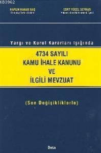 4734 Sayılı Kamu İhale Kanunu ve İlgili Mevzuat