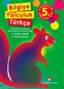 5. Sınıf Bilgiye Yolculuk Türkçe
