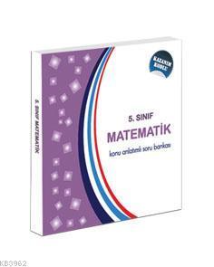 5.Sınıf Matematik Konu Anlatımlı Soru Bankası; Kazanım Kodlu
