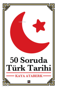 50 Soruda Türk Tarihi