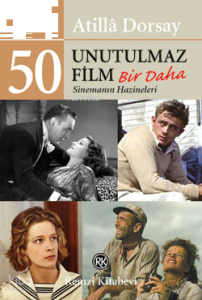 50 Unutulmaz Film Bir Daha;Sinemanın Hazineleri