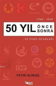 50 Yıl Önce 50 Yıl Sonra