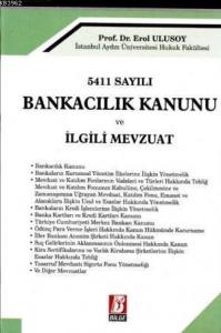 5411 Sayılı Bankacılık Kanunu Ve İlgili Mevzuat