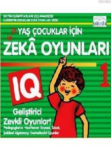 6 - 9 Yaş Çocuklar İçin Zeka Oyunları 1; IQ Geliştirici Zevkli Oyunlar