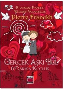 6 Dakika Koçluk; Gerçek Aşkı Bul