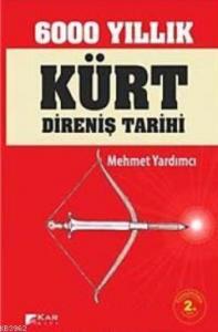 6000 Yıllık Kürt Direniş Tarihi