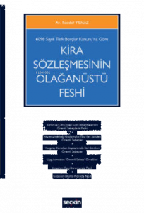6098 Sayılı Türk Borçlar Kanunu'na Göre;Kira Sözleşmesinin Olağanüstü Feshi